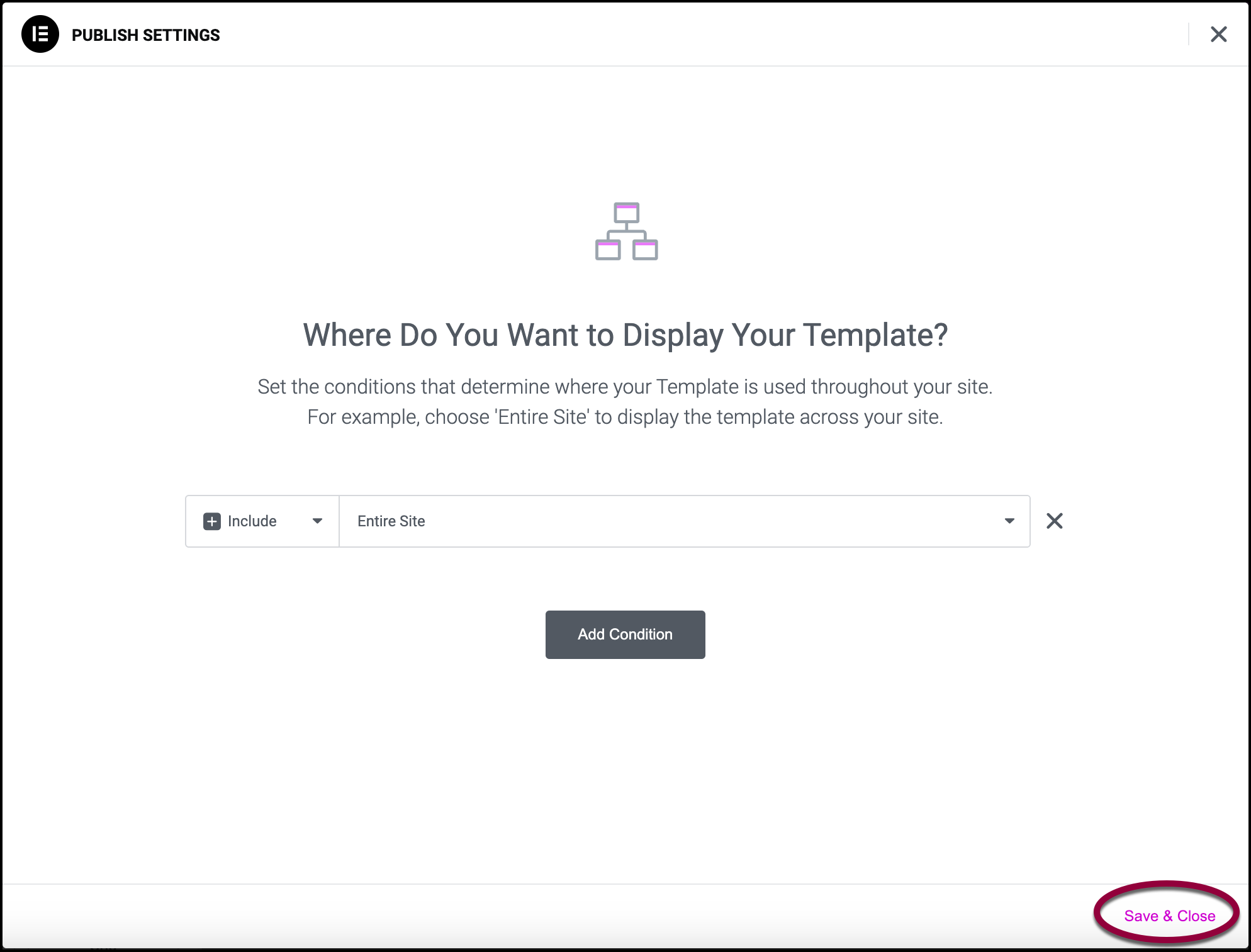 Click save and close Set conditions for site part templates 5